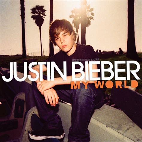 Justin Bieber My World This Is An Album I Made For Justi Flickr