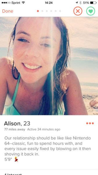 Thereby it very much affects with whom you even have the possibility of matching. 23 Hilarious Bios You Would Only Ever Find on Tinder