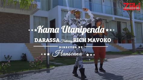 Darassa Ft Rich Mavoko Kama Utanipenda Official Music Video Youtube