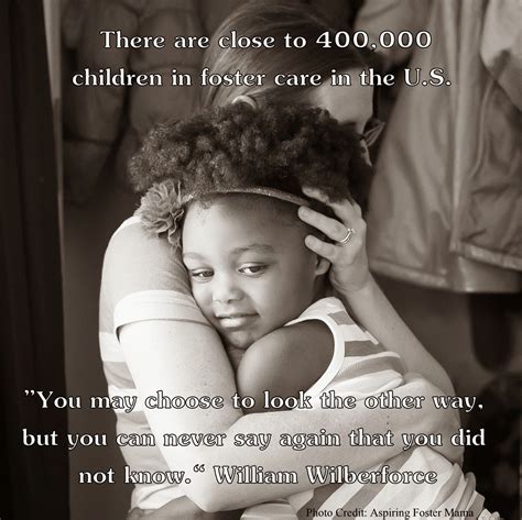 Americas Orphans Foster Parent Quotes Foster Care Adoption Foster To
