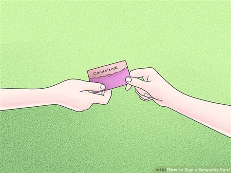 But sending a sympathy card with a genuine, heartfelt message will help the grieving person feel cared for and loved. 3 Ways to Sign a Sympathy Card - wikiHow