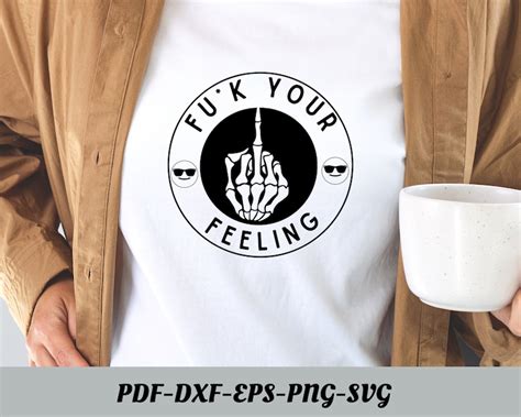 Fuck Your Feelings Svg Png Trendy Svg Adult Svg Explicit Etsy