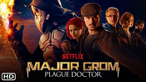 دانلود فیلم سرگرد گروم پزشک طاعون Major Grom Plague Doctor 2021