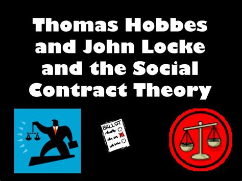 Ppt Thomas Hobbes And John Locke And The Social Contract Theory