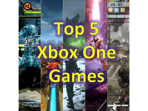 Top 5 Must Have Xbox One Games