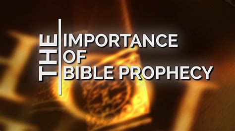 The Importance Of Bible Prophecy Part 1 Of 5 The