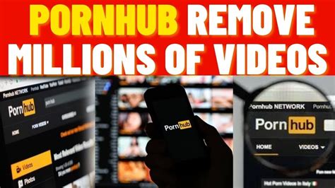 Pornhub Removes Millions Of X Rated Porn Videos From Website Porn