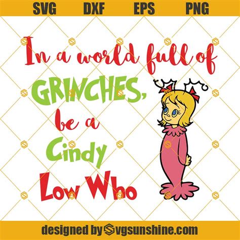 In A World Full Of Grinches Be A Cindy Lou Who Svg Cindy Lou Who Svg