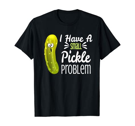 Funny Pickle Shirt Pickle Lover T I Love Pickles T Shirt
