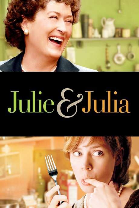 ‎julie And Julia 2009 Directed By Nora Ephron • Reviews Film Cast