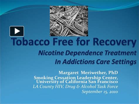 Ppt Tobacco Free For Recovery Nicotine Dependence Treatment In Addictions Care Settings