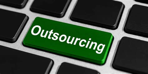 Outsourcing Definition Best Practices Benefits And Ways To Get You