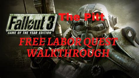 Fallout 3 The Pitt Free Labor Quest Walkthrough Youtube