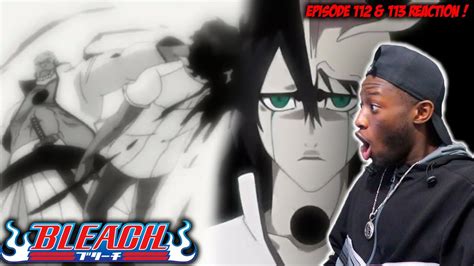 Bleach Episode 112 113 Reaction Yes They Are Trash YouTube