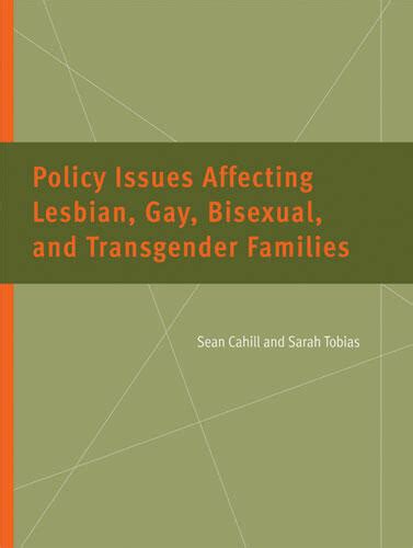policy issues affecting lesbian gay bisexual and transgender families university of