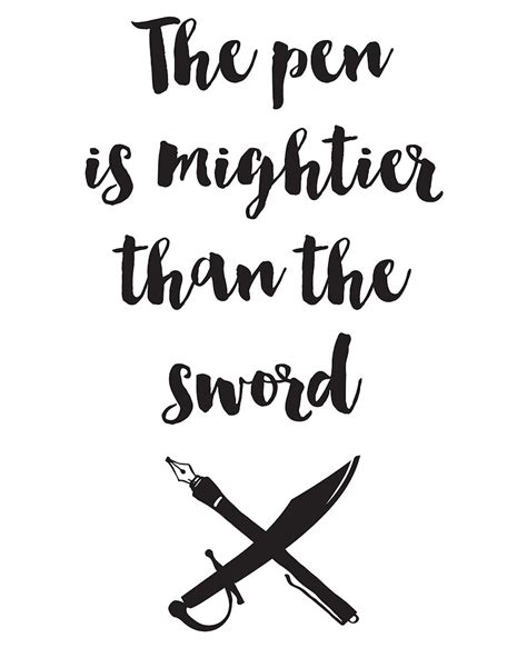 A small pen can help you achieve what a mighty sword cannot. 