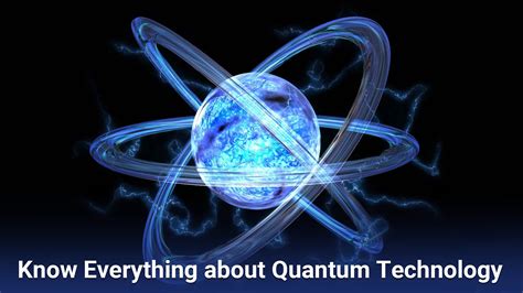 Know Everything About Quantum Technology Giet University