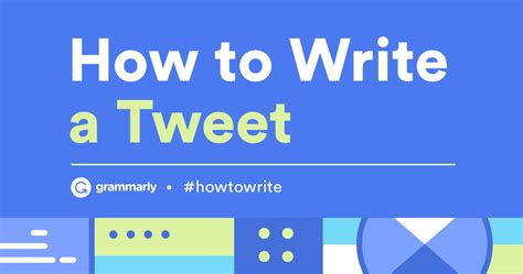 How To Write A Tweet — Tips And Tricks Grammarly