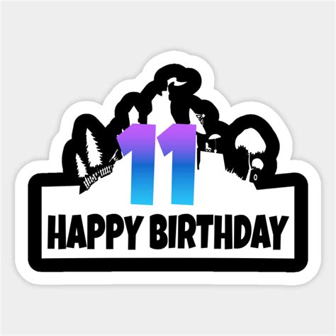 11 Happy Birthday 11th Birthday Sticker Teepublic