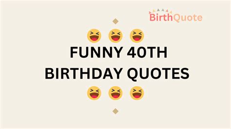 Best Funny 40th Birthday Quotes Best Birthday Quotes