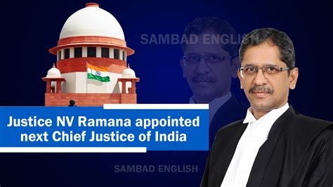 justice nv ramana appointed new chief justice of india sambad english