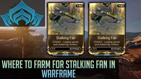 Where To Farm For Stalking Fan In Warframe YouTube