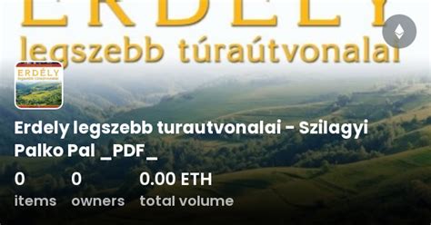 Erdely Legszebb Turautvonalai Szilagyi Palko Pal PDF Collection