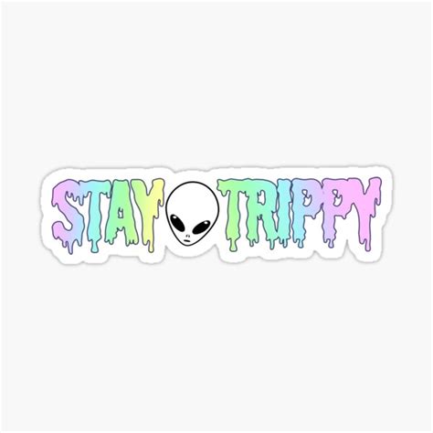Stay Trippy Sticker By Lolosenese Redbubble