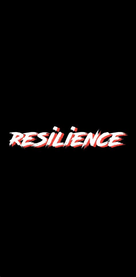 Resilience Wallpapers Wallpaper Cave