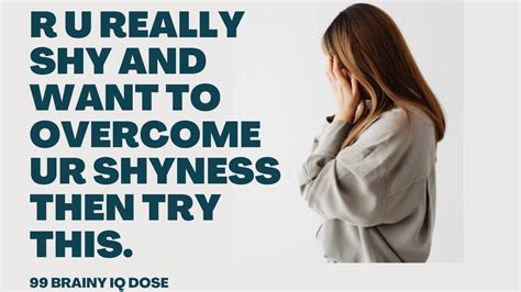 how to stop being shy and quiet here are 12 tips that will help you overcome your shyness