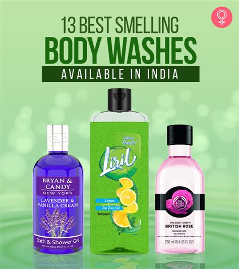 13 Best Smelling Body Washes In India 2021 Update