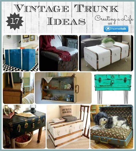 17 Vintage Trunk Ideas Trunks And Chests Old Trunks Vintage Trunks