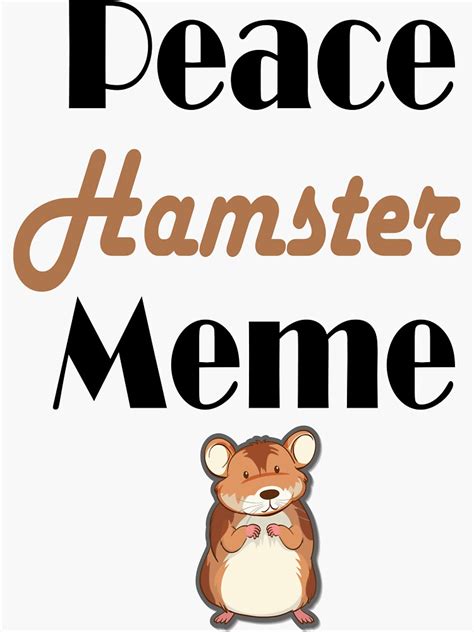 Peace Hamster Meme Sticker By So01 Redbubble