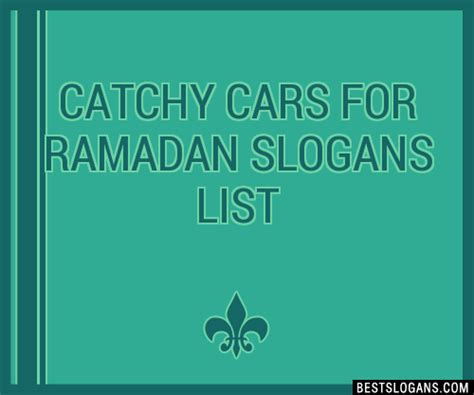 30 Catchy Cars For Ramadan Slogans List Taglines Phrases And Names 2021