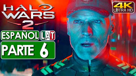 Halo Wars 2 Gameplay Español Latino Campaña Parte 6 4k 60fps 🕹️ Sin