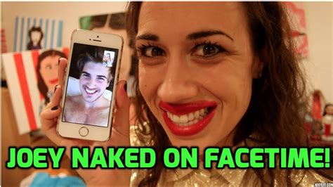 Joey Naked On FaceTime YouTube