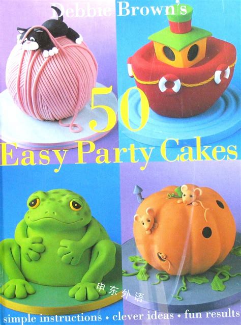 50 Easy Party Cakes参考书与非虚构儿童图书进口图书进口书原版书绘本书英文原版图书儿童纸板书外语图书进口儿童书原版儿童书