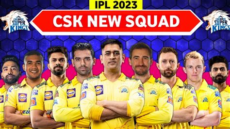 Ipl Csk Full Final Squad Chennai Super Kings Final Squad Tata Ipl