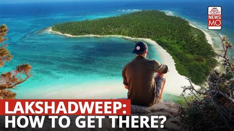 Lakshadweep All You Need To Know About Travelling To The Indias Very