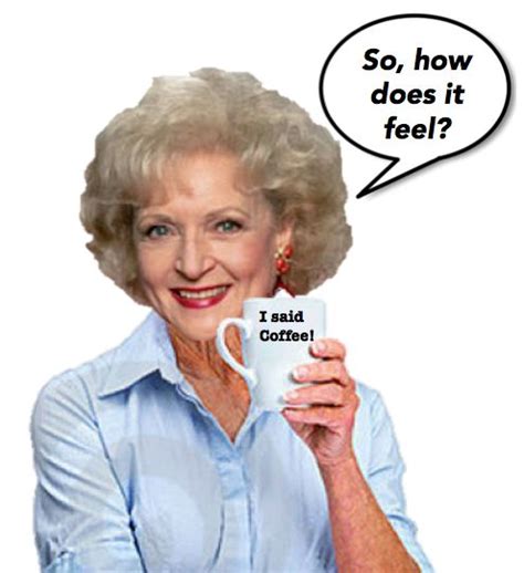 Golden Girls Meme Rose Coffee Girl Memes Golden Girls Meme Golden Girls