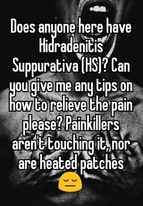 Does Anyone Here Have Hidradenitis Suppurativa Hs Can You Give Me