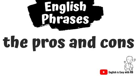 The Pros And Cons Meaning And Use English Phrases Youtube
