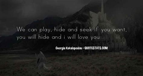 Top 95 Quotes About Hide And Seek Famous Quotes And Sayings About Hide