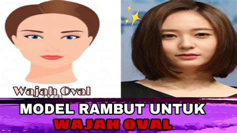 Model Rambut Untuk Wajah Oval Youtube