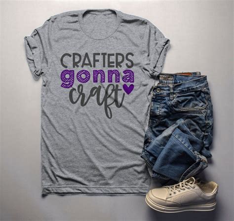 Mens Funny Craft T Shirt I Crafters Gonna Craft Shirts Etsy