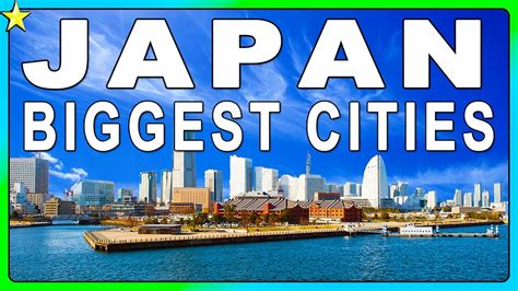 Top 10 Biggest Cities In Japan Best Places To Visit Youtube