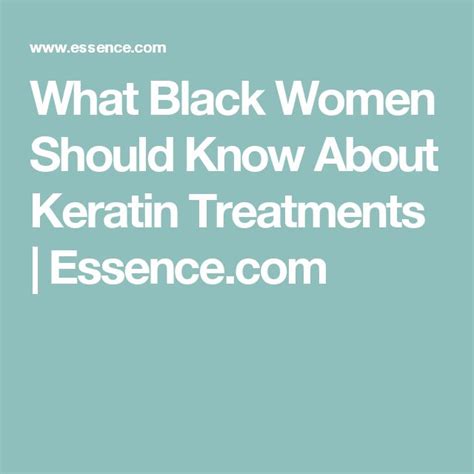 What Black Women Should Know About Keratin Treatments Keratin