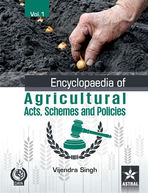 Encyclopaedia Of Agricultural Acts Schemes And Policies In 10 Vol