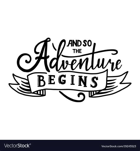 And So The Adventure Begins Hand Drawn Royalty Free Vector