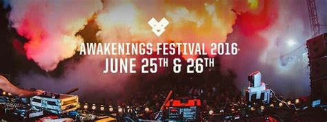 Advance tickets can be purchased. Awakenings Festival